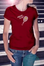 Tennis Istanbul mağazasında tenis t-shirt! Wanna Play some tennis. Tenis Bordo kadın T-shirt